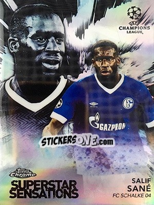 Sticker Salif Sané - UEFA Champions League Chrome 2018-2019 - Topps