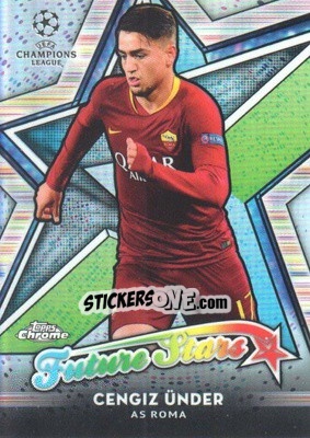 Sticker Cengiz Ünder - UEFA Champions League Chrome 2018-2019 n. FS-CU - Topps