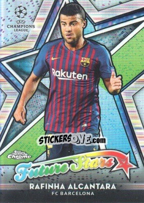 Sticker Rafinha Alcantara - UEFA Champions League Chrome 2018-2019 n. FS-R - Topps
