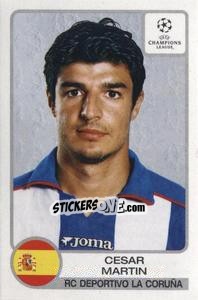 Sticker Cesar Martin - UEFA Champions League 2001-2002 n. 199 - Panini