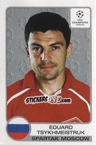 Sticker Eduard Tsykhmeistruk - UEFA Champions League 2001-2002 - Panini