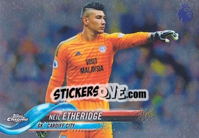 Sticker Neil Etheridge - Premier League Chrome 2018-2019 n. 10 - Topps