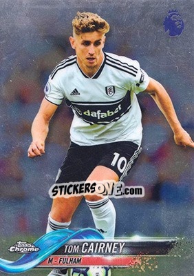 Sticker Tom Cairney - Premier League Chrome 2018-2019 n. 20 - Topps