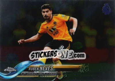 Sticker Ruben Neves - Premier League Chrome 2018-2019 - Topps