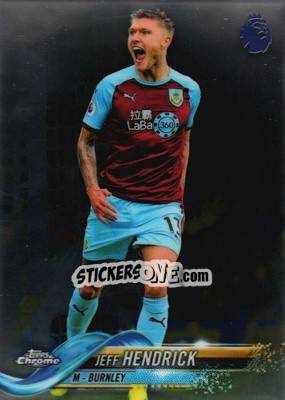 Sticker Jeff Hendrick - Premier League Chrome 2018-2019 n. 48 - Topps