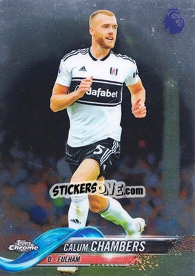 Sticker Calum Chambers - Premier League Chrome 2018-2019 n. 53 - Topps
