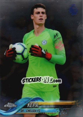 Sticker Kepa - Premier League Chrome 2018-2019 - Topps