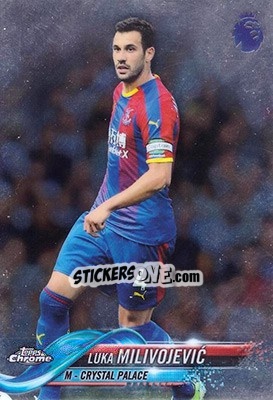 Sticker Luka Milivojevic - Premier League Chrome 2018-2019 - Topps