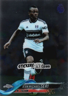 Sticker Jean Michaël Seri - Premier League Chrome 2018-2019 n. 74 - Topps
