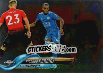 Sticker Ricardo Pereira - Premier League Chrome 2018-2019 n. 77 - Topps