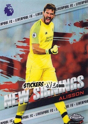 Sticker Alisson - Premier League Chrome 2018-2019 n. NS-A - Topps