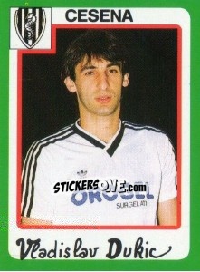 Sticker Vladislav Dukic - Calcio 1990 - Euroflash