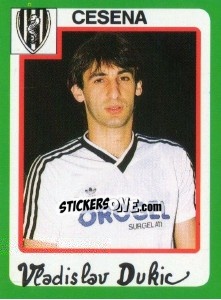 Sticker Vladislav Dukic - Calcio 1990 n. 83 - Euroflash