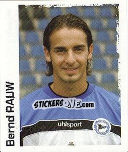 Sticker Bernd Rauw - German Football Bundesliga 2004-2005 - Panini