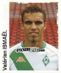 Cromo Valerien Ismael - German Football Bundesliga 2004-2005 - Panini