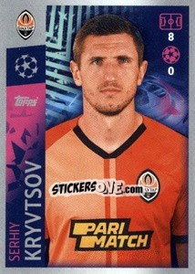 Sticker Serhiy Kryvtsov - UEFA Champions League 2019-2020 - Topps