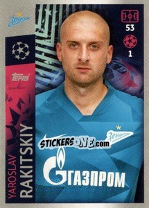Sticker Yaroslav Rakitskiy - UEFA Champions League 2019-2020 n. 486 - Topps