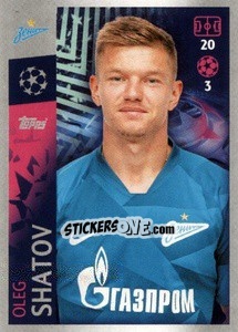 Sticker Oleg Shatov - UEFA Champions League 2019-2020 n. 490 - Topps