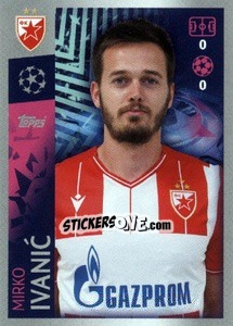 Sticker Mirko Ivanic - UEFA Champions League 2019-2020 - Topps