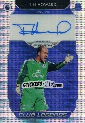 Sticker Tim Howard - English Premier League 2019-2020. Prizm. Breakaway version n. cls19 - Panini