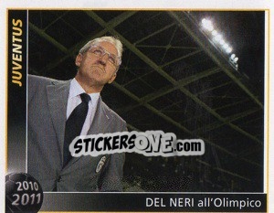 Cromo Del Neri all'Olimpico - Juventus 2010-2011 n. 86 - Footprint