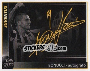Sticker Bonucci - Autografo - Juventus 2010-2011 n. 116 - Footprint