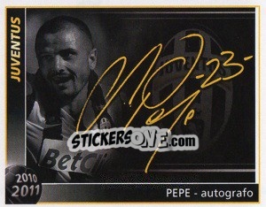 Sticker Pepe - Autografo - Juventus 2010-2011 n. 191 - Footprint