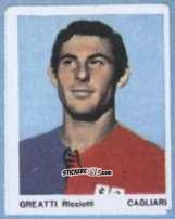 Figurina Greatti Ricciotti - I Calciatori 1966-1967 n. 18 - Ferrero
