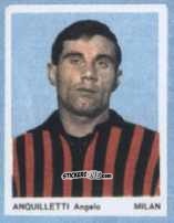 Cromo Anquilletti Angelo - I Calciatori 1966-1967 n. 65 - Ferrero