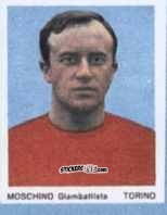 Figurina Moschino Giambattista - I Calciatori 1966-1967 n. 88 - Ferrero