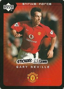 Sticker Gary Neville - Manchester United 2002-2003. Strike Force - Upper Deck