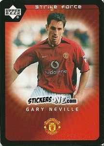 Sticker Gary Neville - Manchester United 2002-2003. Strike Force n. 43 - Upper Deck