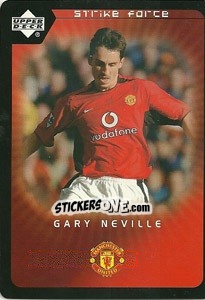 Sticker Gary Neville - Manchester United 2002-2003. Strike Force n. 45 - Upper Deck