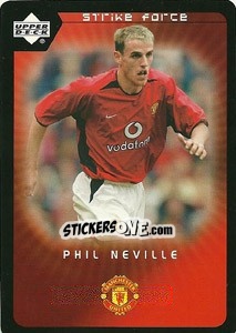 Sticker Phil Neville - Manchester United 2002-2003. Strike Force n. 49 - Upper Deck