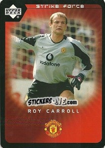 Sticker Roy Carroll - Manchester United 2002-2003. Strike Force n. 69 - Upper Deck