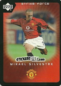 Sticker Mikael Silvestre - Manchester United 2002-2003. Strike Force n. 78 - Upper Deck