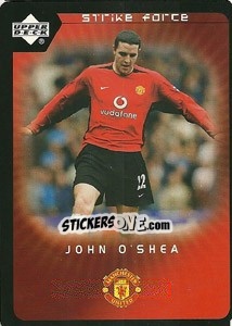 Sticker John O'Shea - Manchester United 2002-2003. Strike Force - Upper Deck