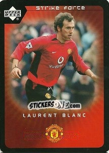 Sticker Laurent Blanc - Manchester United 2002-2003. Strike Force - Upper Deck