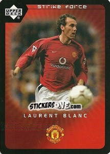 Sticker Laurent Blanc - Manchester United 2002-2003. Strike Force - Upper Deck