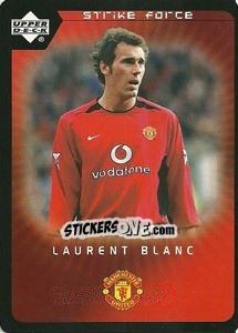 Sticker Laurent Blanc - Manchester United 2002-2003. Strike Force n. 90 - Upper Deck
