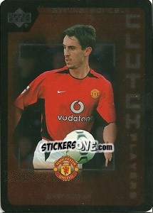 Sticker Gary Neville - Manchester United 2002-2003. Strike Force n. CP4 - Upper Deck