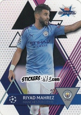 Sticker Riyad Mahrez - UEFA Champions League 2019-2020. Crystal - Topps