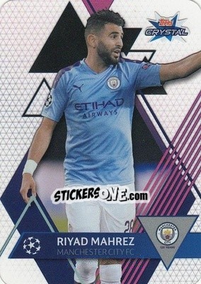 Sticker Riyad Mahrez - UEFA Champions League 2019-2020. Crystal n. 45 - Topps