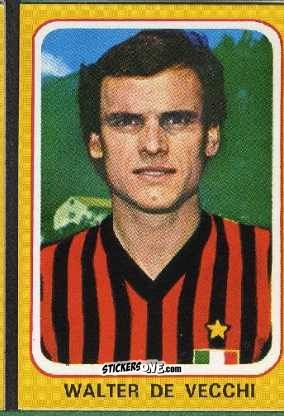 Cromo Walter De Vecchi - Calciatori 1979-1980 n. 149 - Edis