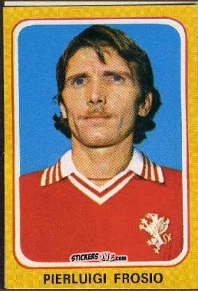 Cromo Pierluigi Frosio - Calciatori 1979-1980 n. 181 - Edis