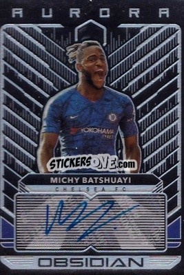Sticker Michy Batshuayi - Obsidian Soccer 2019-2020 n. AA-19 - Panini