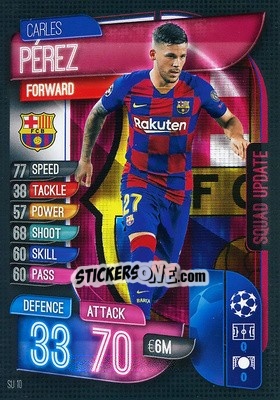 Sticker Carles Pérez - UEFA Champions League 2019-2020. Match Attax Extra. Spain/Portugal n. SU10 - Topps