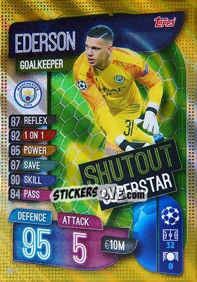 Sticker Ederson - UEFA Champions League 2019-2020. Match Attax Extra. Spain/Portugal n. SO1 - Topps