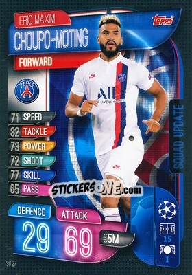 Sticker Eric Maxim Choupo-Moting - UEFA Champions League 2019-2020. Match Attax Extra. Italy n. SU27 - Topps