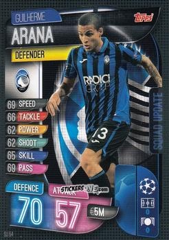Sticker Guilherme Arana - Uefa Champions League 2019-2020. Match Attax Extra. Italy n. SU54 - Topps